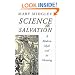 Science as Salvation: A Modern Myth and its Meaning