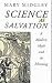 Science as Salvation: A Modern Myth and Its Meaning