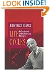 Life Cycles: Reflections of an Evolutionary Biologist