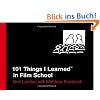 101 Things I Learned (TM) in Film School