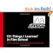 101 Things I Learned (TM) in Film School