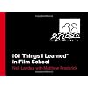 101 Things I Learned in Film School