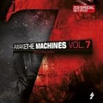 Awake the Machines Vol.7