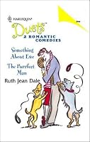 Something About Ewe / The Purrfect Man (Harlequin Duets, No. 53)