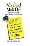  : The Magical Man List: A Romantic Comedy About Finding Your Soul Mate