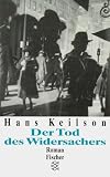 Der Tod des Widersachers. Roman. ( Verboten und verbrannt/ Exil).