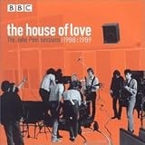 The House of Love - The John Peel Sessions 1988-1989