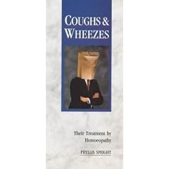 Coughs and Wheezes: Their Treatment by Homoeopathy