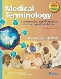 Medical Terminology: A Programmed Learning Approach to the Language of Health Care 2nd (second) edition