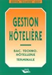 Gestion h�teli�re : Bac. techno. h�te...