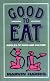 Good to Eat: Riddles of Food and Culture