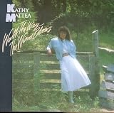 Kathy Mattea -  Walk the Way the Wind Blows