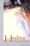 Healing: The Emerging Holistic Paradigm