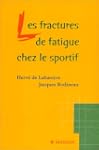 Les fractures de fatigue chez le sportif
