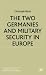 Book The Two Germanies and Military Security in Europe