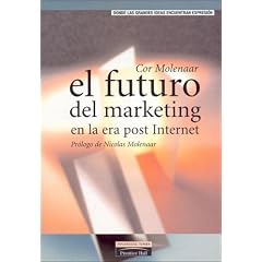 El Futuro del Marketing En La Era Post Internet