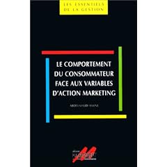Le Comportement du consommateur face aux variables d'action marketing