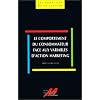 Le Comportement du consommateur face aux variables d'action marketing