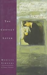 The Convict Lover : A True Story