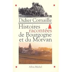 Histoires racont�es de Bourgogne et du Morvan