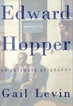 Edward Hopper: An Intimate Biography Edward Hopper: An Intimate Biography
