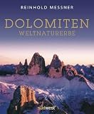 Dolomiten: Weltnaturerbe - Reinhold Messner