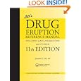 Litt's Drug Eruption Reference Manual Including Drug Interactions, 11th Edition (Litt's Drug Eruption Reference Manual: Including Drug Interactions)