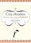 City of Readers: The Book Lover's Guide to Portland