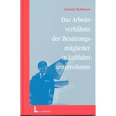 Das Arbeitsverh�ltnis der Besatzungsmitglieder in Luftfahrtunternehmen