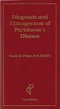 Diagnosis and Management of Parkinson's Disease, Fourth Edition