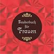 Das Zauberbuch f�r Frauen