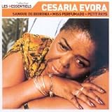 Talents essentiels : Cesaria Evora - Sodade, Miss perfumado, Petit pays