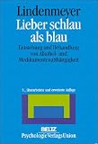 Lieber schlau als blau - Johannes Lindenmeyer