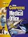Using Computers in the Medical Office: Microsoft Word, Excel, and PowerPoint 2003