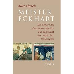 Meister Eckhart: Die Geburt der "Deutschen Mystik" aus dem Geist der arabischen Philosophie