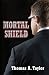 Mortal Shield