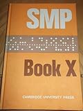 The School Mathematics Project. Book X