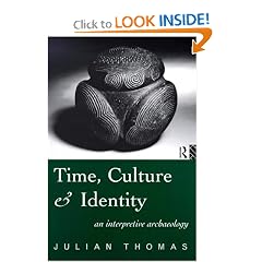 Time, Culture and Identity: An Interpretive Archaeology (Material Cultures)