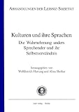 Produkt-Bild: Kulturen und ihre Sprachen. Die Wahrnehmung anders Sprechender und ihr Selbstverst&auml;ndnis
