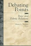 Debating Points: Race and Ethnic Relations (Debating Points--Contemporary Social Issues)