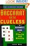 Baccarat For The Clueless (The Clueless Guides)