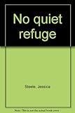 No quiet refuge