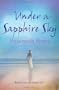 Under a Sapphire Sky