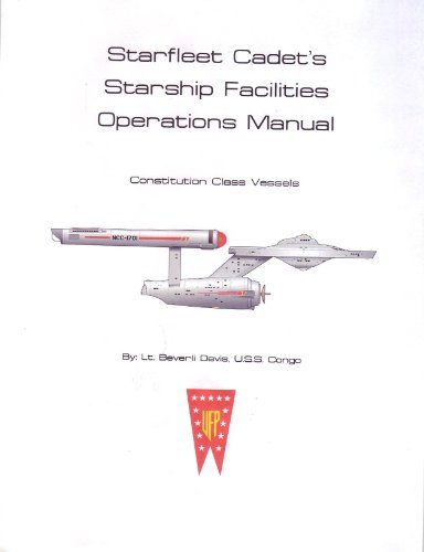 Starfleet Cadet's Starship Facilities Operations Technical Manual (Star Trek Fanzine)