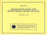 PUB1310 Radar Navigation and Maneuvering Board Manual