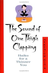 Cover of "The Sound of One Thigh Clapping...