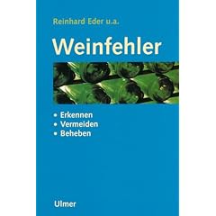 Weinfehler. Erkennen, vermeiden, beheben