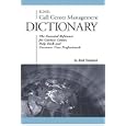 ICMI's Call Center Management Dictionary: The Essential Reference for Contact Center, Help...