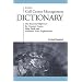 ICMI's Call Center Management Dictionary: The Essential Reference for Contact Center, Help Desk and Customer Care Professionals