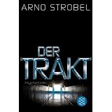 Der Trakt: Psychothrillervon "Arno Strobel"